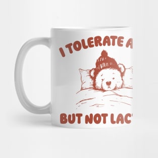 I Tolerate A Lot But Not Lactose Retro 90s Shirt, Vintage Lactose Intolerant T Shirt, Tummy Ache, Funny Saying Shirt, Milk Shirt, Funny Cow Mug